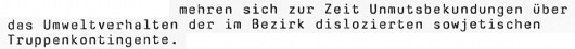 Dokumentenausschnitt:"...mehren sich zur Zeit Unmutsbekundungen über das Umweltverahlten der im Bezirk dislozierten sowjetischen Truppenkontingente."