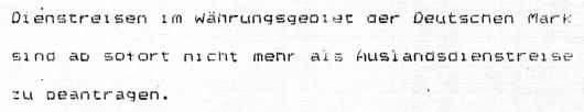 Dokumentenausschnitt. "Dienstreisen im Währungsgebiet der Deutschen Mark sind ab sofort nicht mehr als Auslandsdienstreise zu beantragen."