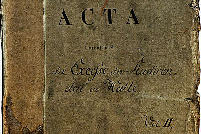 C 48 Ie, Nr.100 Bd. II: Akte zu den „Exzessen der Studierenden in Halle“ zwischen 1819 und 1842. C 48 Ie, Nr.100 Bd. II: Akte zu den „Exzessen der Studierenden in Halle“ zwischen 1819 und 1842. Klicken zum Vergrößern.